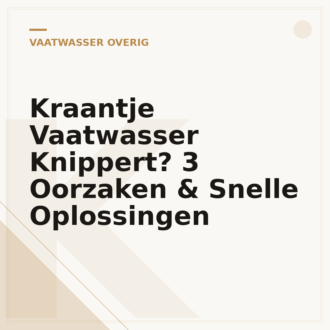 Kraantje Vaatwasser Knippert? 3 Oorzaken & Snelle Oplossingen