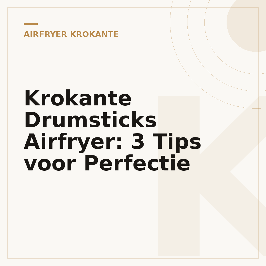 Krokante Drumsticks Airfryer: 3 Tips voor Perfectie