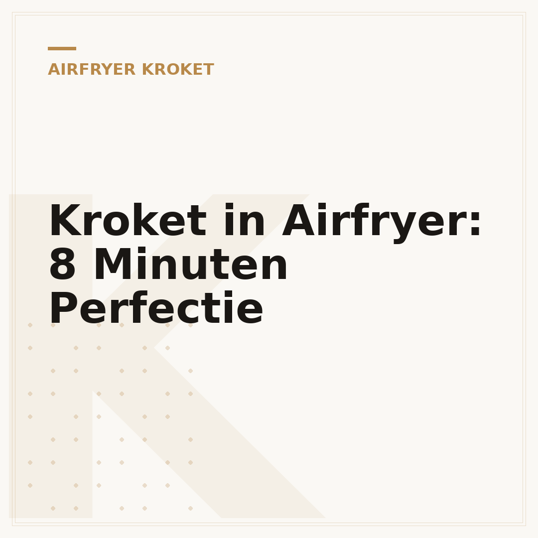 Kroket in Airfryer: 8 Minuten Perfectie