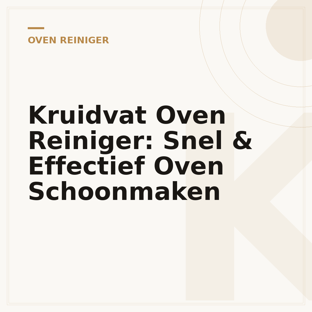 Kruidvat Oven Reiniger: Snel & Effectief Oven Schoonmaken