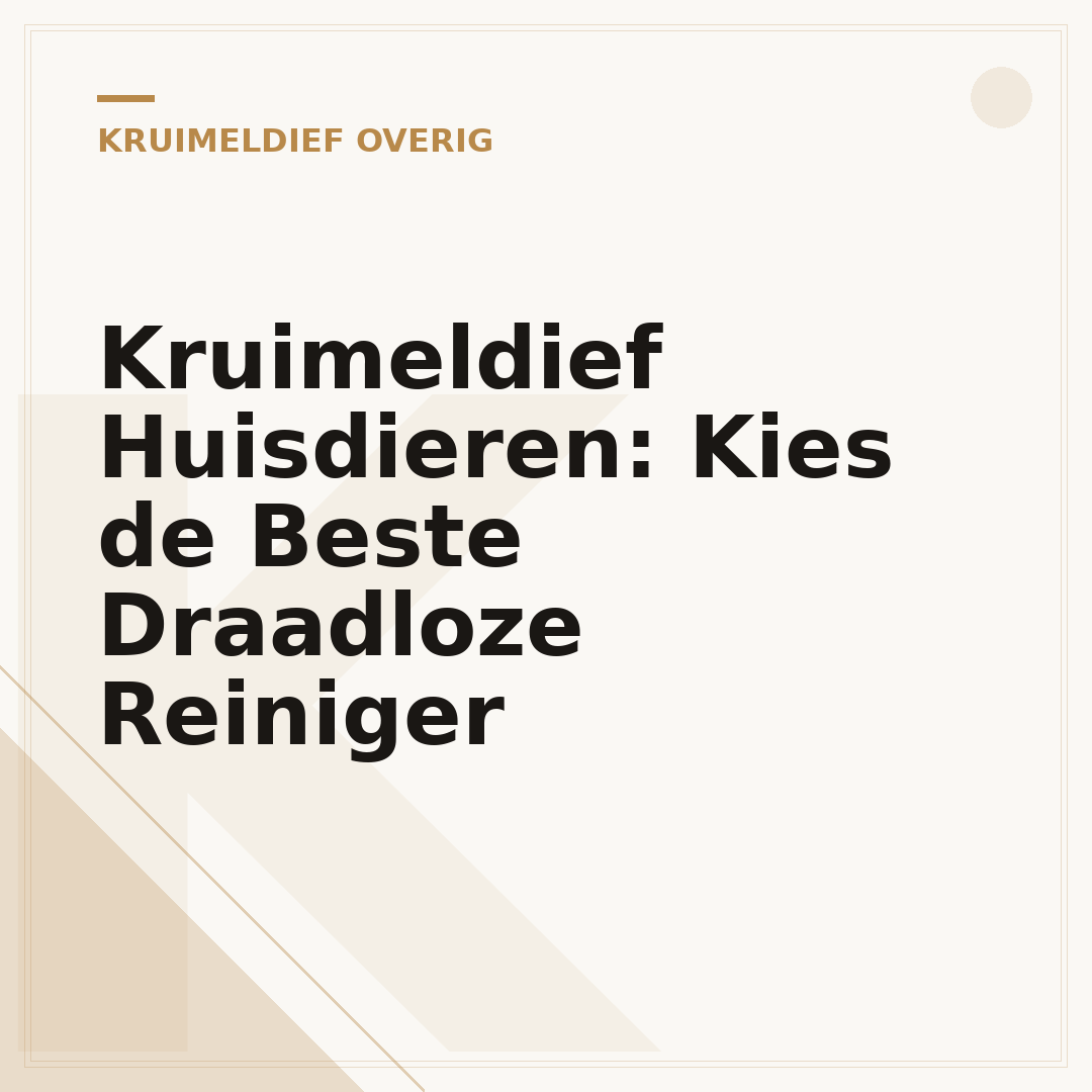 Kruimeldief Huisdieren: Kies de Beste Draadloze Reiniger