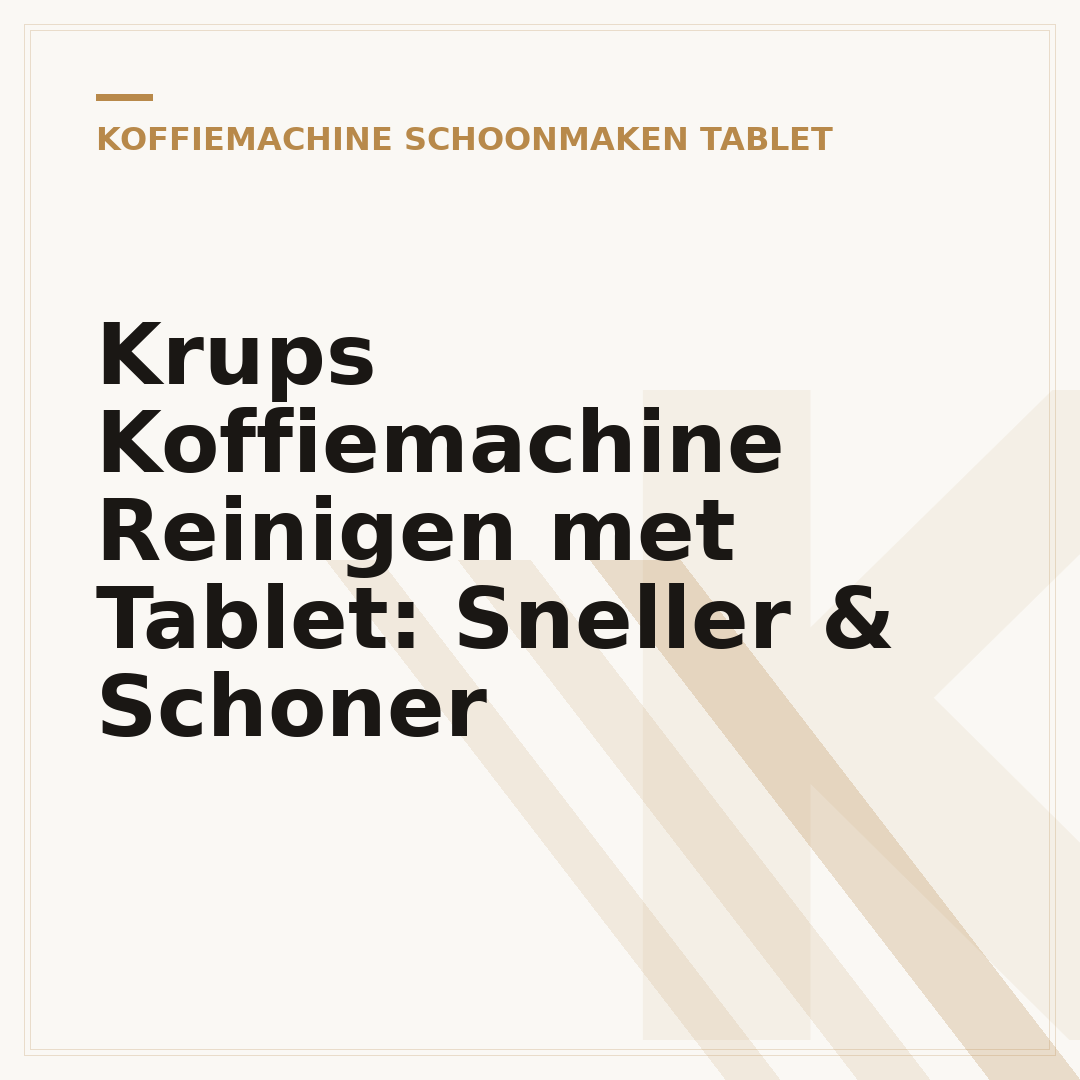 Krups Koffiemachine Reinigen met Tablet: Sneller & Schoner