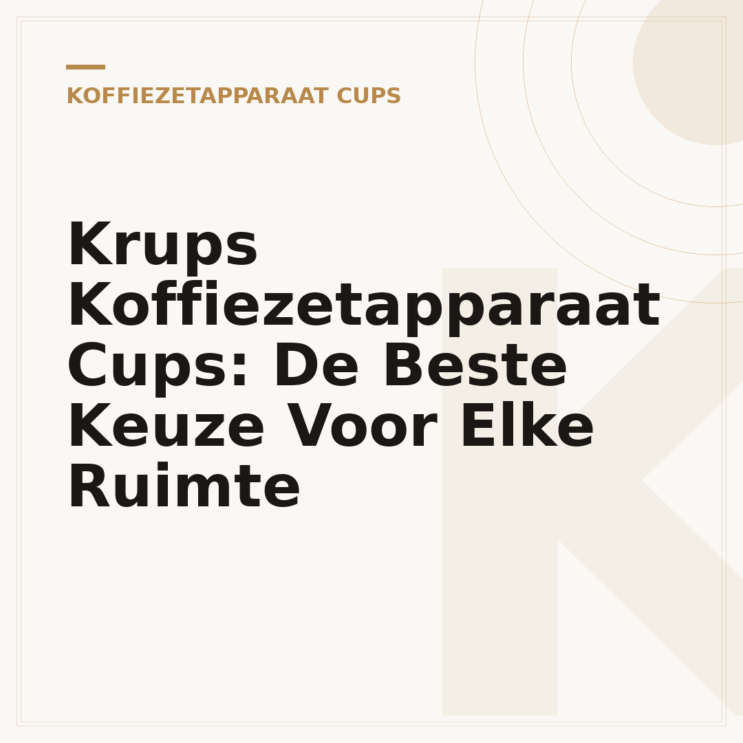 Krups Koffiezetapparaat Cups: De Beste Keuze Voor Elke Ruimte