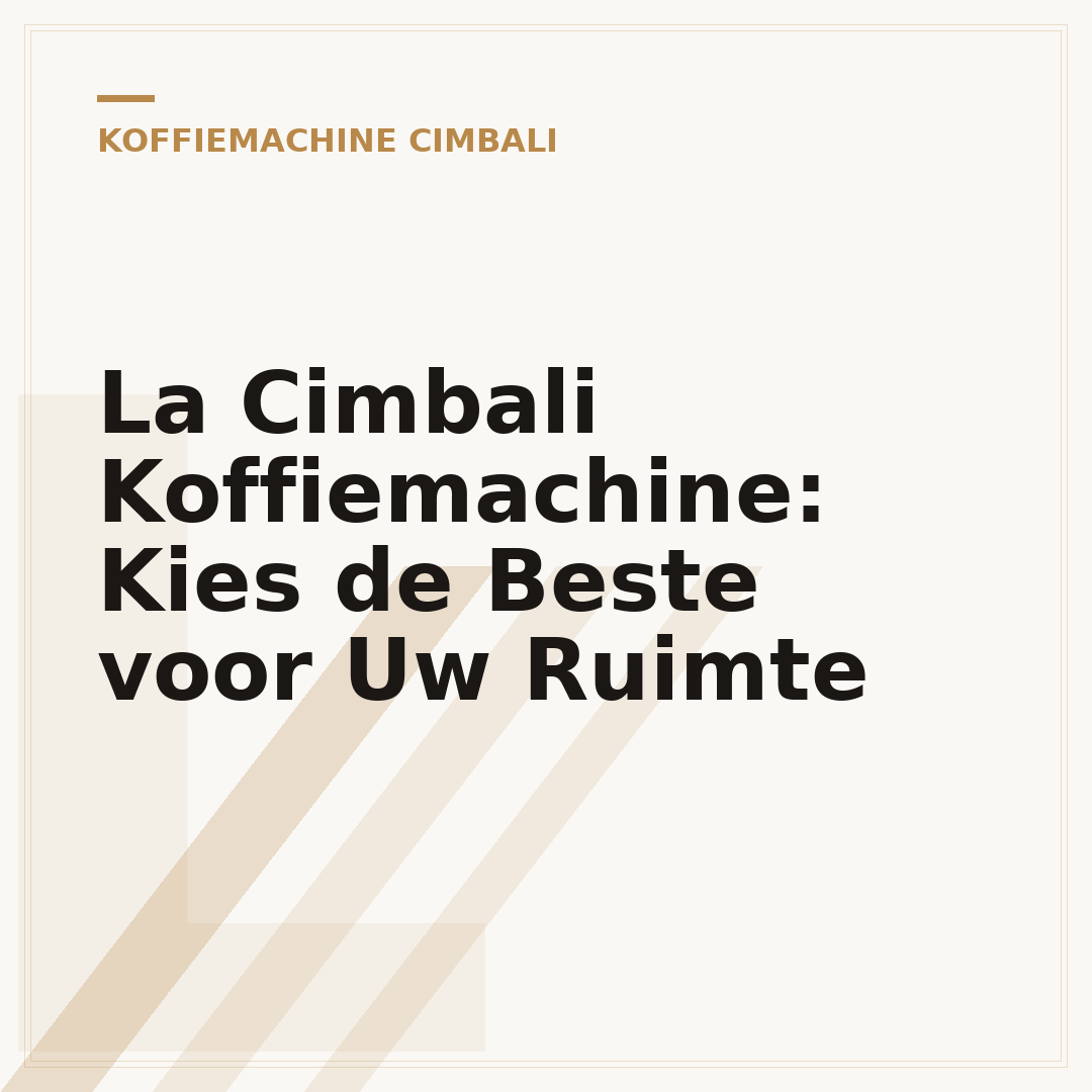 La Cimbali Koffiemachine: Kies de Beste voor Uw Ruimte
