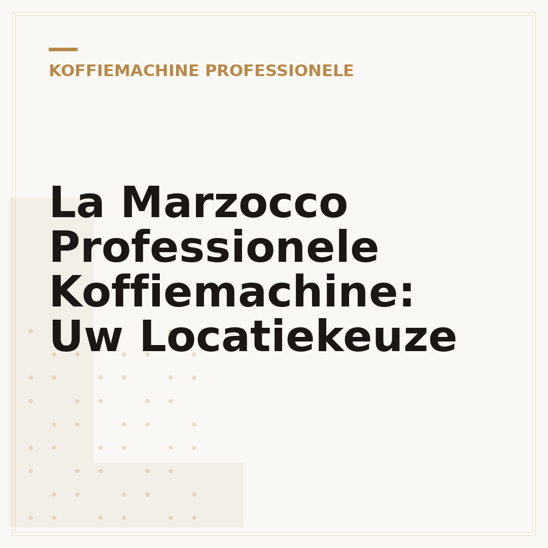 La Marzocco Professionele Koffiemachine: Uw Locatiekeuze