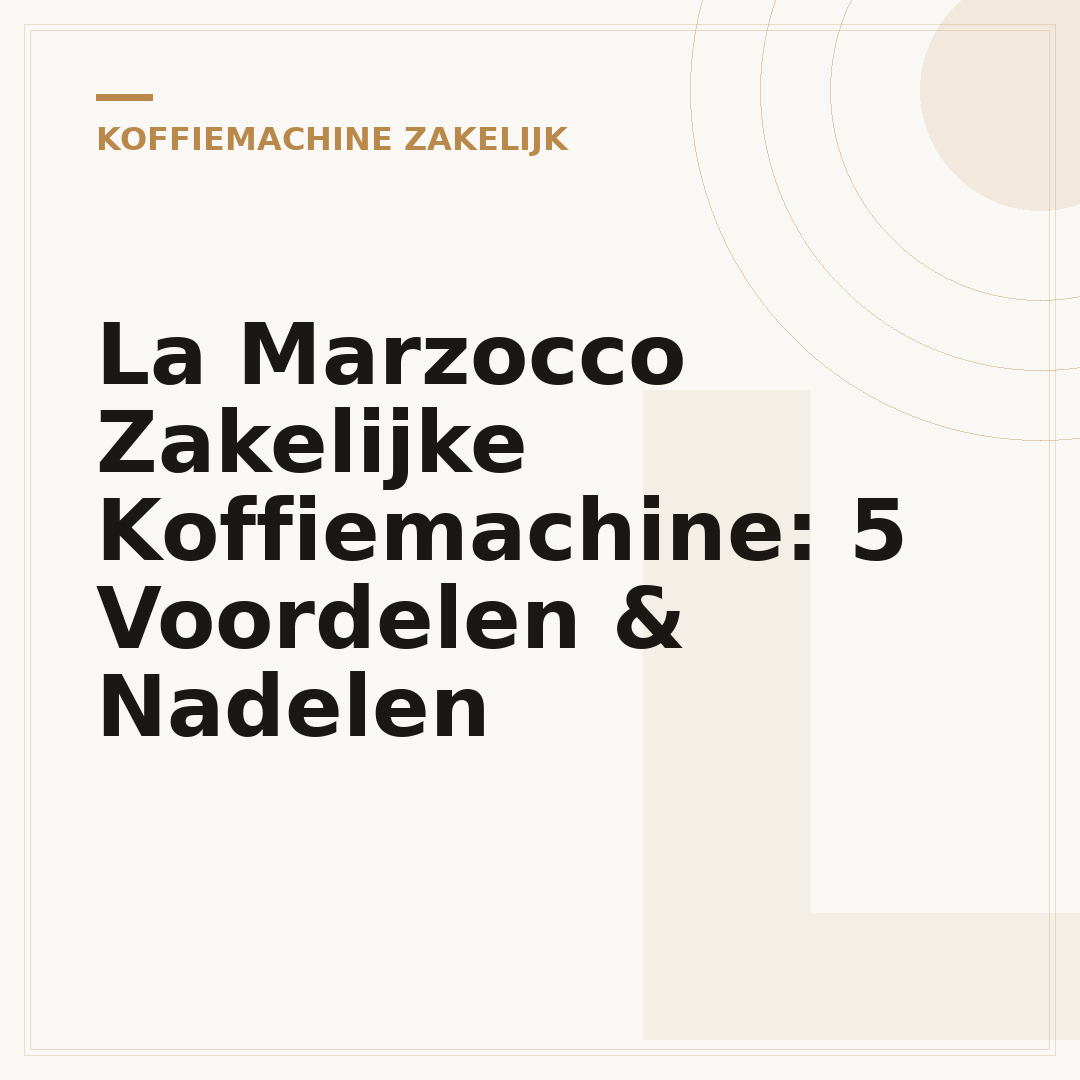 La Marzocco Zakelijke Koffiemachine: 5 Voordelen & Nadelen