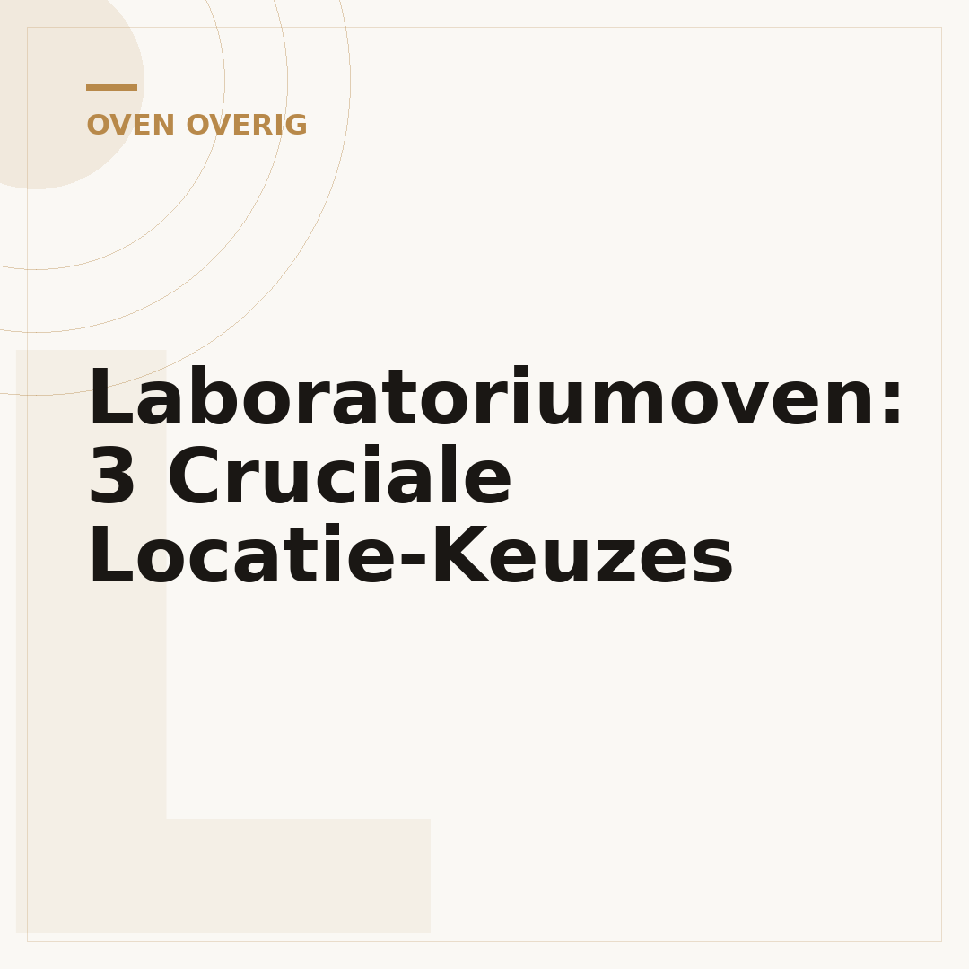 Laboratoriumoven: 3 Cruciale Locatie-Keuzes