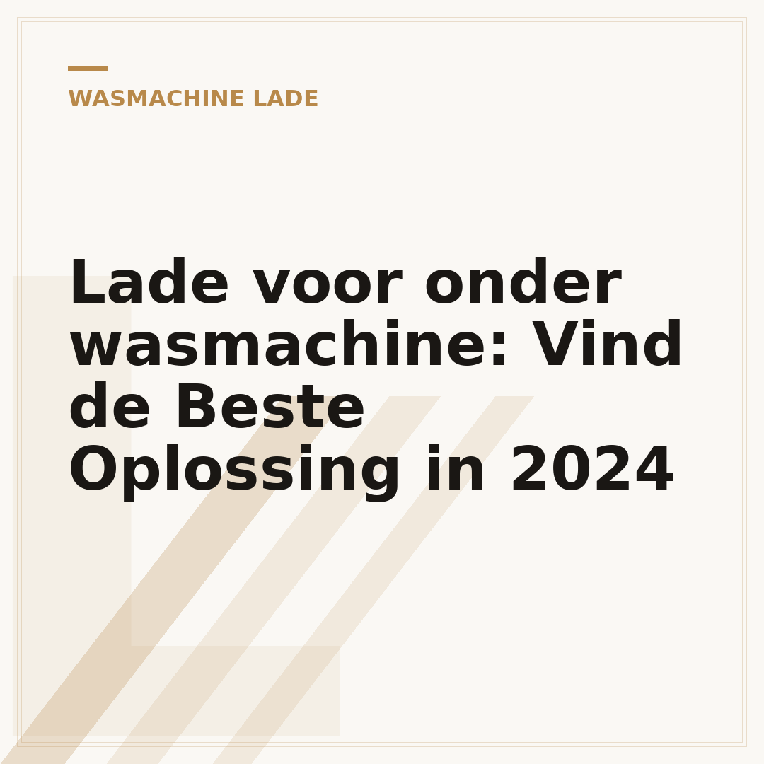 Lade voor onder wasmachine: Vind de Beste Oplossing in 2024