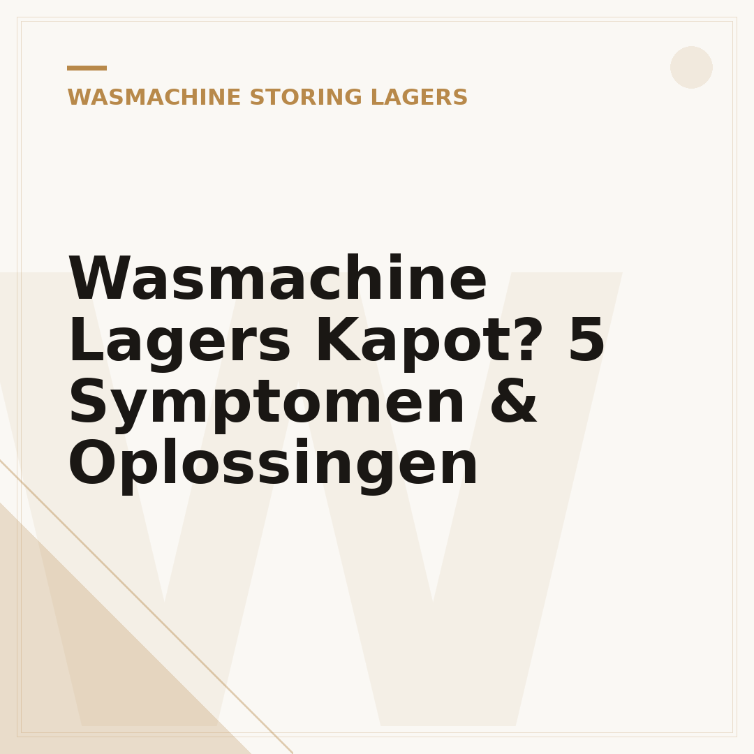 Wasmachine Lagers Kapot? 5 Symptomen & Oplossingen
