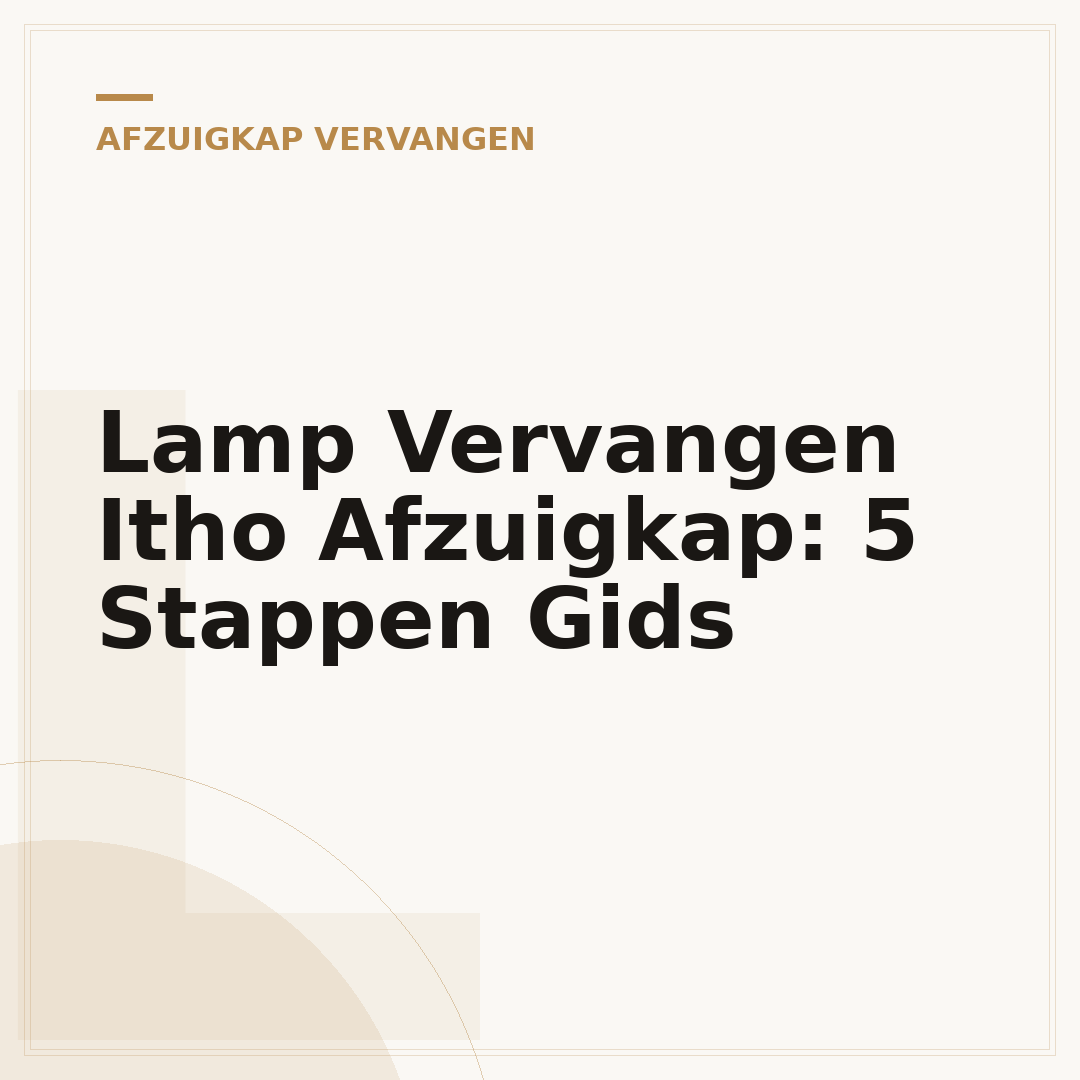 Lamp Vervangen Itho Afzuigkap: 5 Stappen Gids