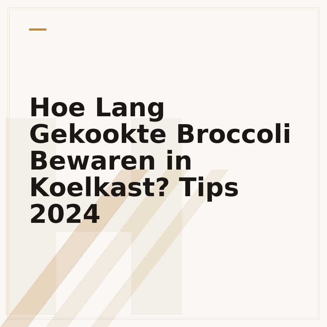 Hoe Lang Gekookte Broccoli Bewaren in Koelkast? Tips 2024