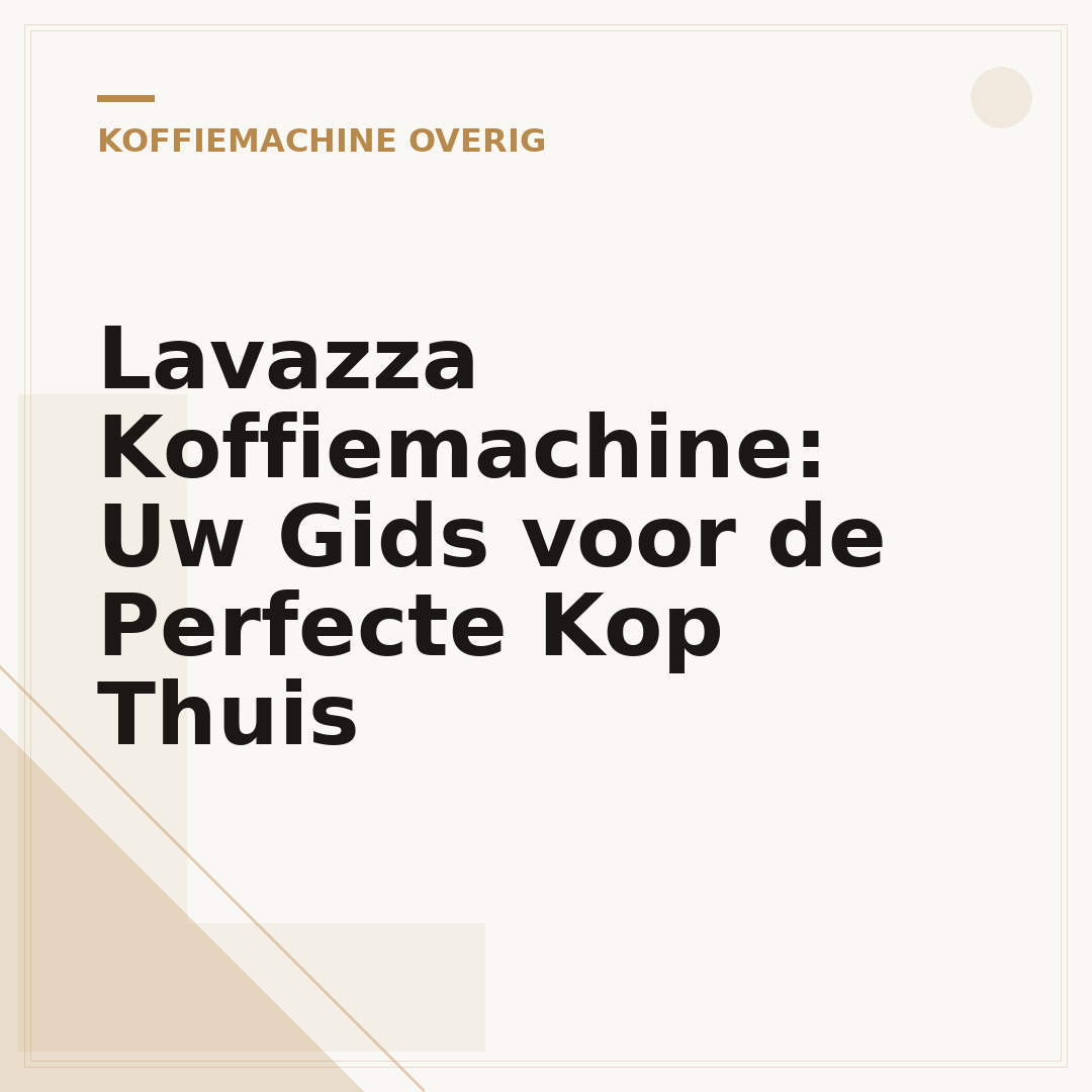 Lavazza Koffiemachine: Uw Gids voor de Perfecte Kop Thuis