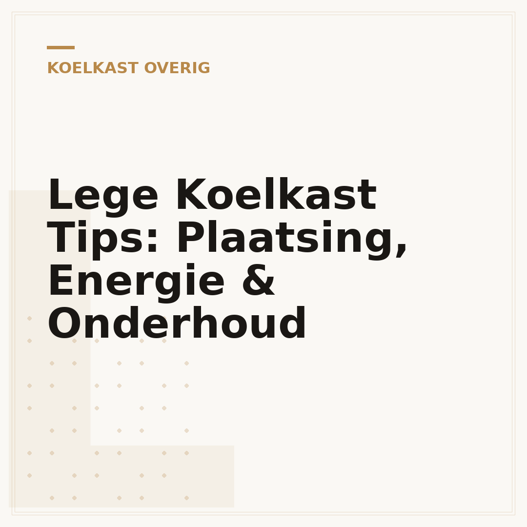 Lege Koelkast Tips: Plaatsing, Energie & Onderhoud