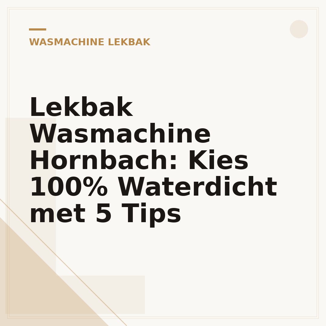 Lekbak Wasmachine Hornbach: Kies 100% Waterdicht met 5 Tips