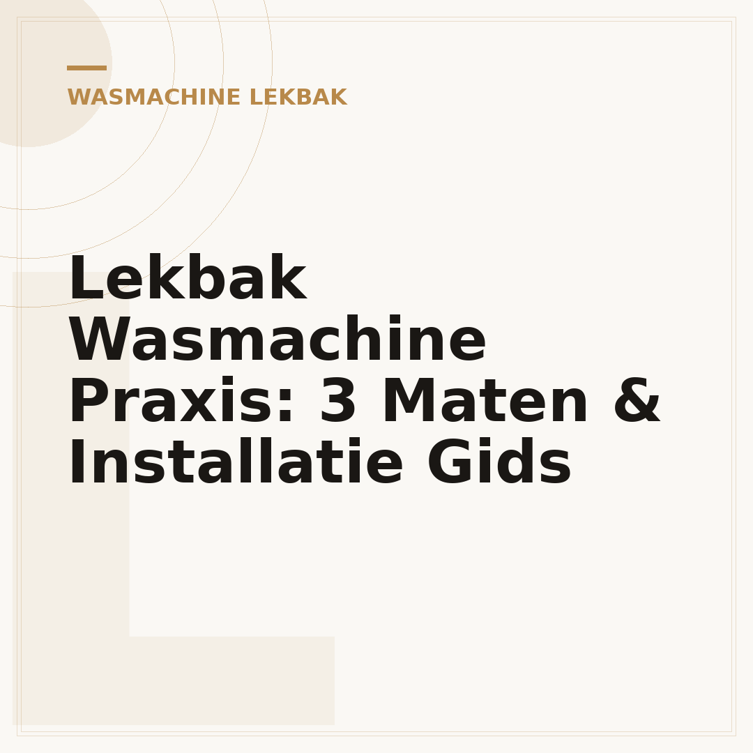 Lekbak Wasmachine Praxis: 3 Maten & Installatie Gids