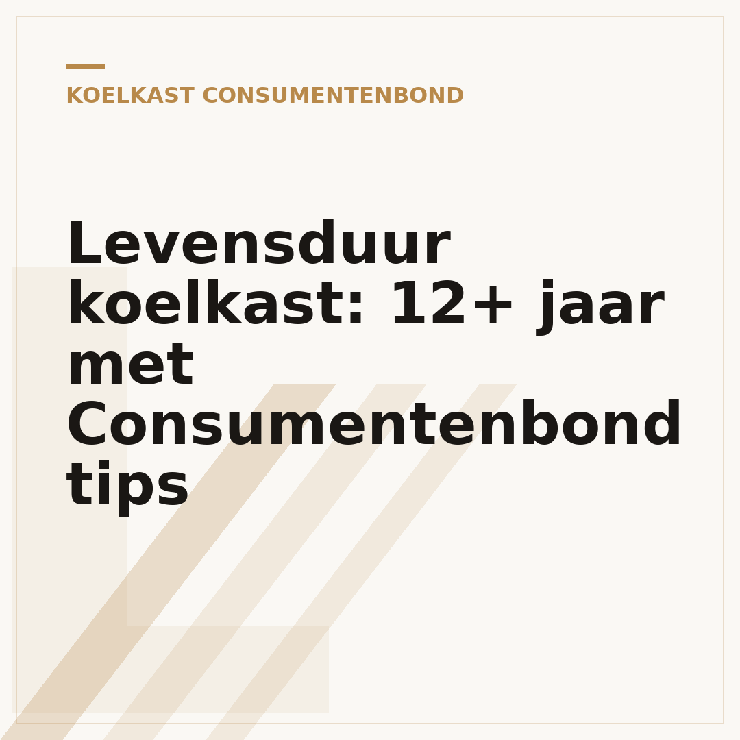 Levensduur koelkast: 12+ jaar met Consumentenbond tips