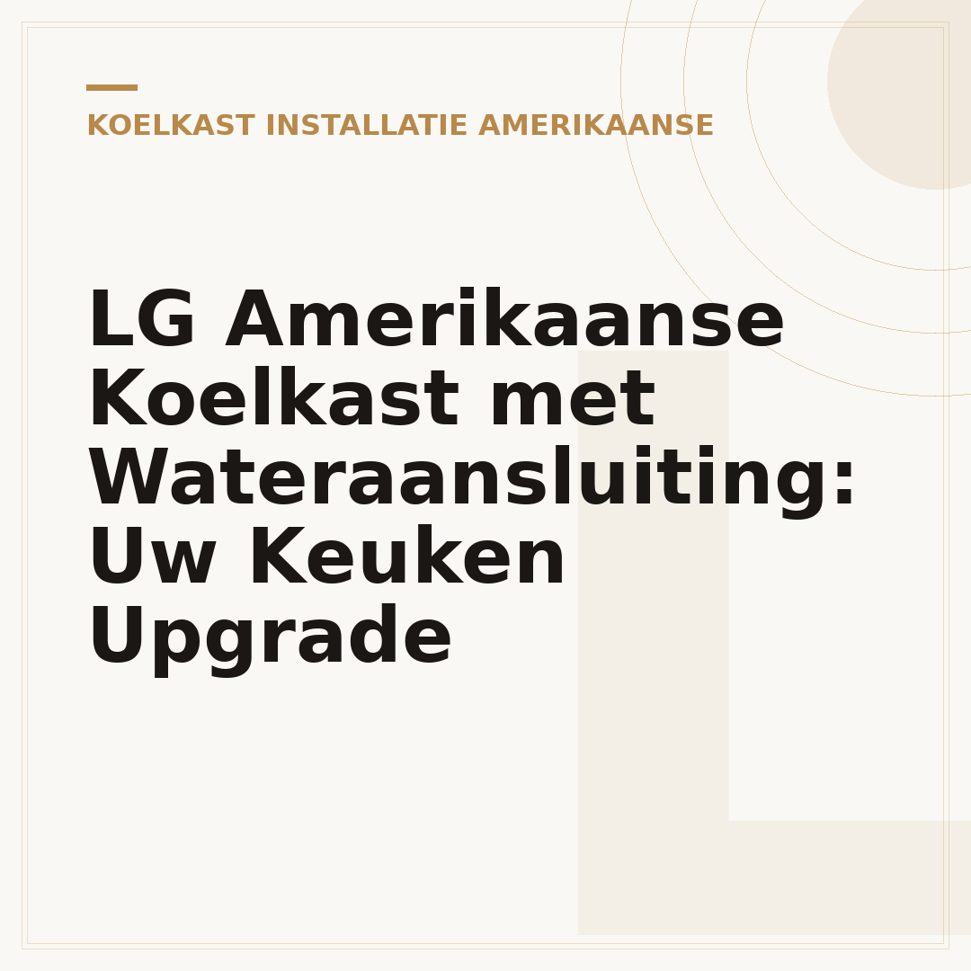 LG Amerikaanse Koelkast met Wateraansluiting: Uw Keuken Upgrade
