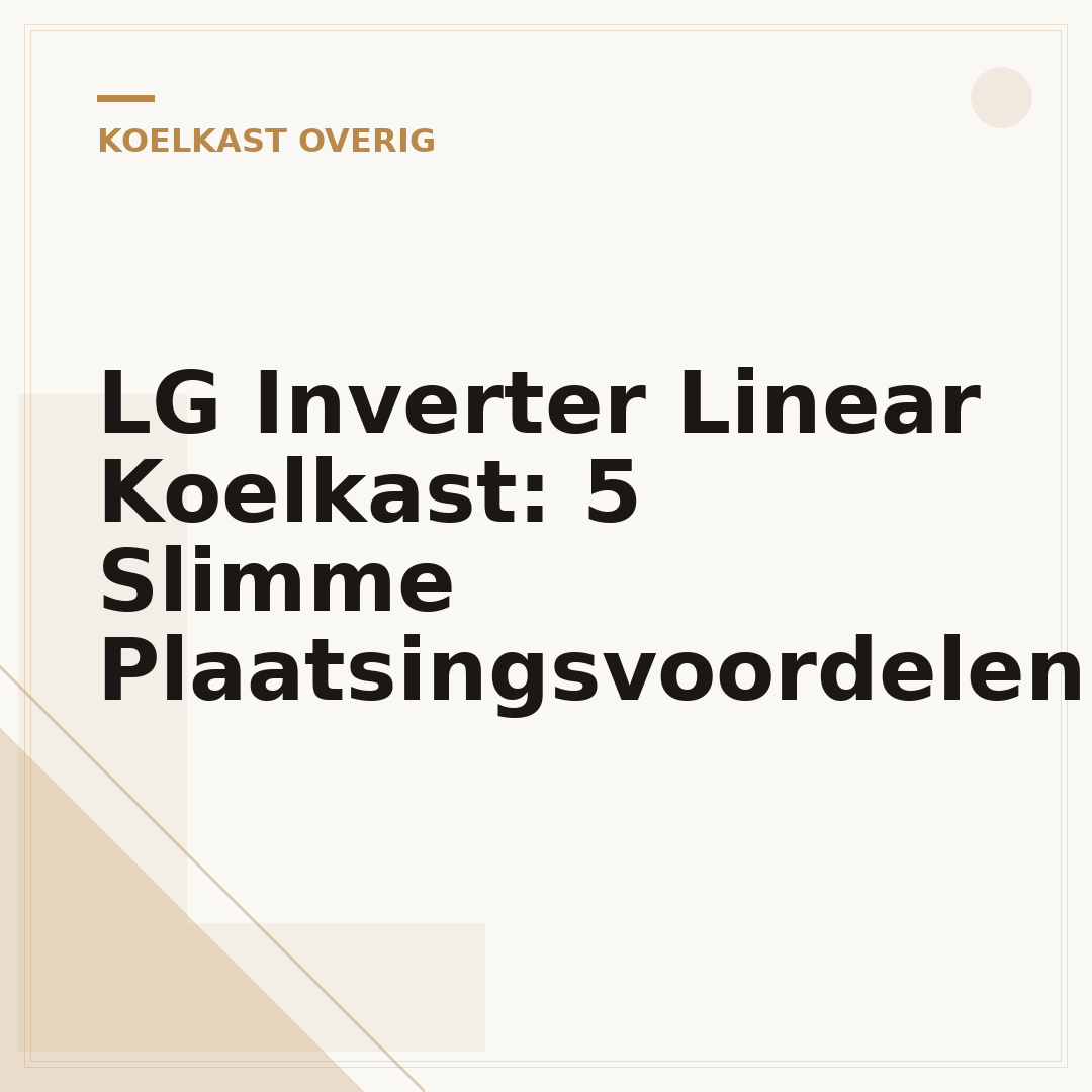 LG Inverter Linear Koelkast: 5 Slimme Plaatsingsvoordelen