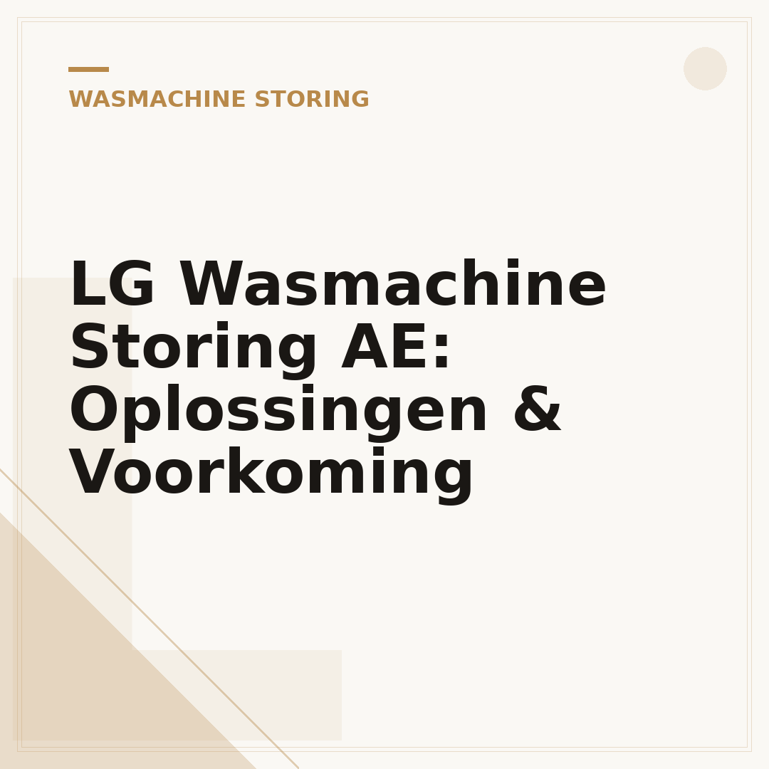 LG Wasmachine Storing AE: Oplossingen & Voorkoming