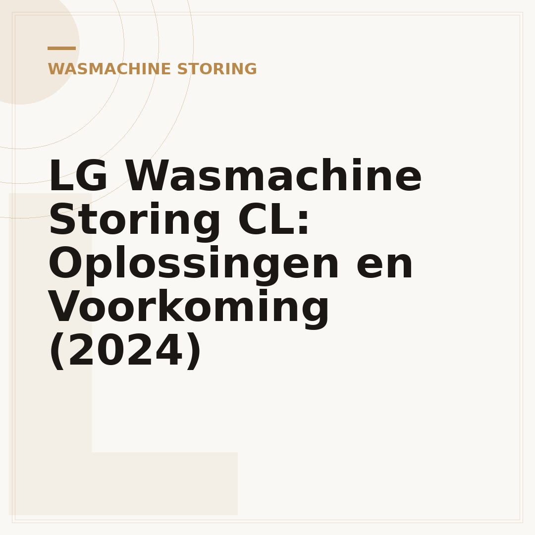 LG Wasmachine Storing CL: Oplossingen en Voorkoming (2024)