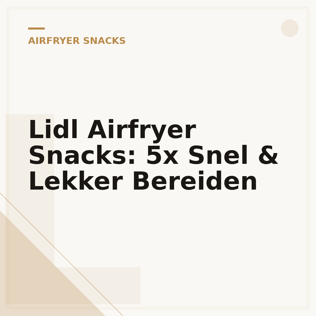 Lidl Airfryer Snacks: 5x Snel & Lekker Bereiden