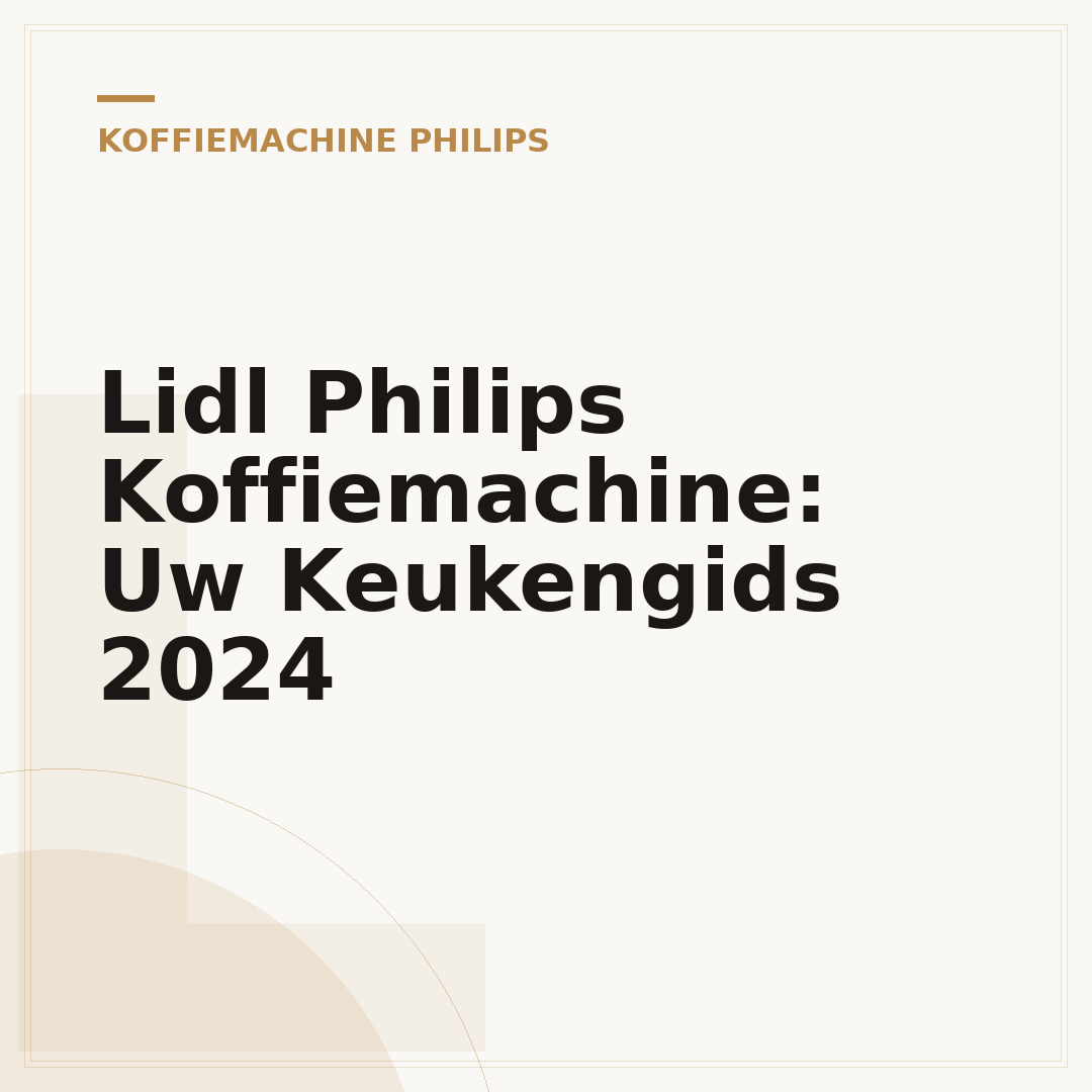 Lidl Philips Koffiemachine: Uw Keukengids 2024