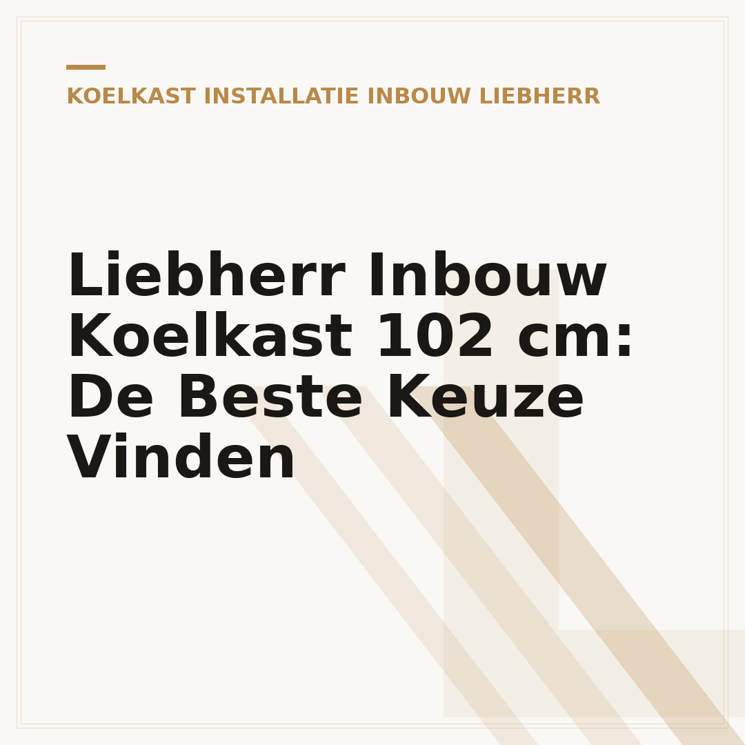 Liebherr Inbouw Koelkast 102 cm: De Beste Keuze Vinden