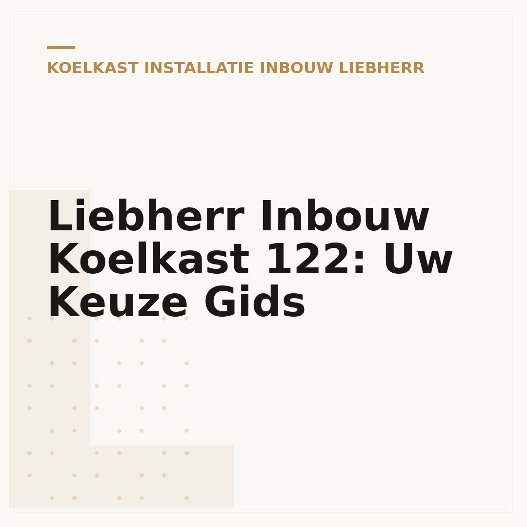 Liebherr Inbouw Koelkast 122: Uw Keuze Gids