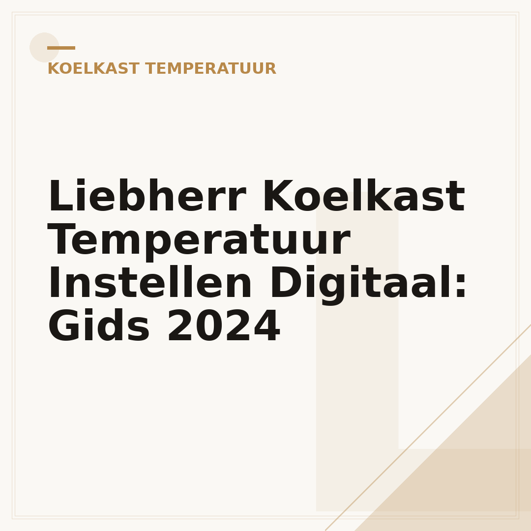 Liebherr Koelkast Temperatuur Instellen Digitaal: Gids 2024