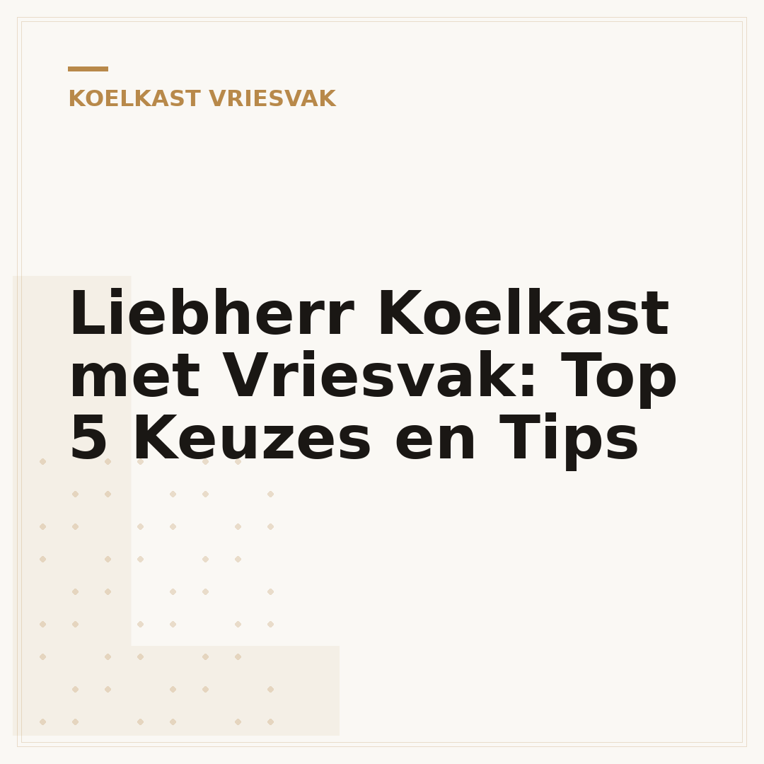 Liebherr Koelkast met Vriesvak: Top 5 Keuzes en Tips