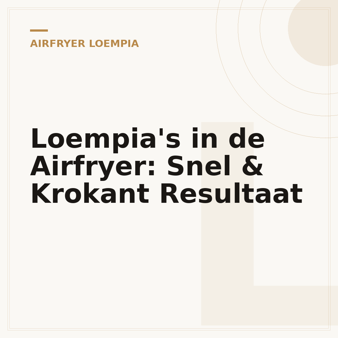 Loempia's in de Airfryer: Snel & Krokant Resultaat