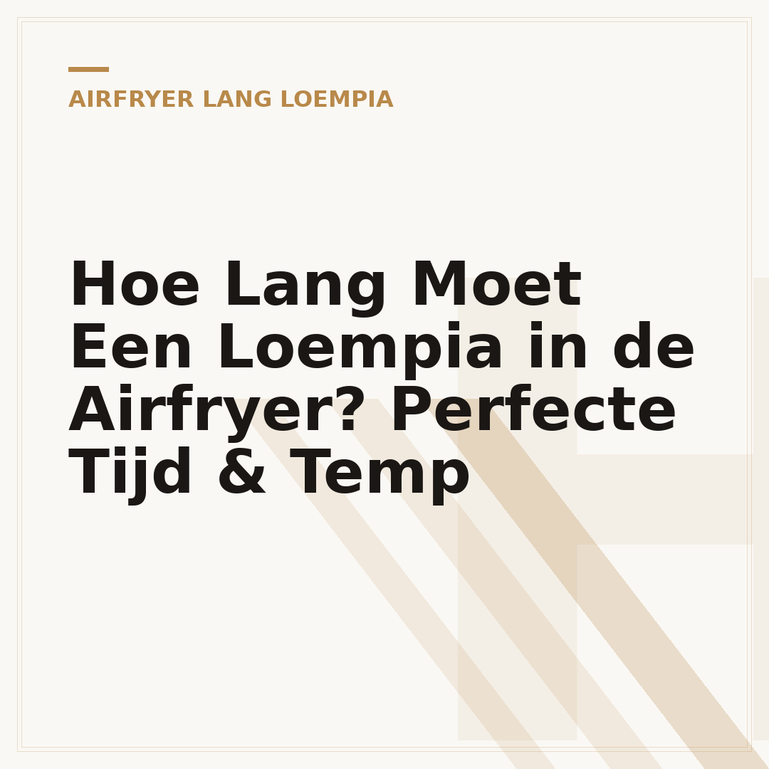 Hoe Lang Moet Een Loempia in de Airfryer? Perfecte Tijd & Temp