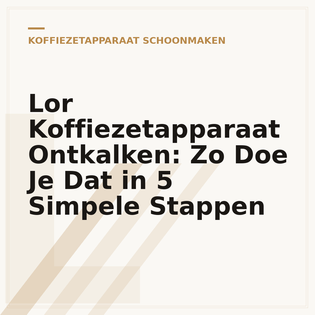 Lor Koffiezetapparaat Ontkalken: Zo Doe Je Dat in 5 Simpele Stappen