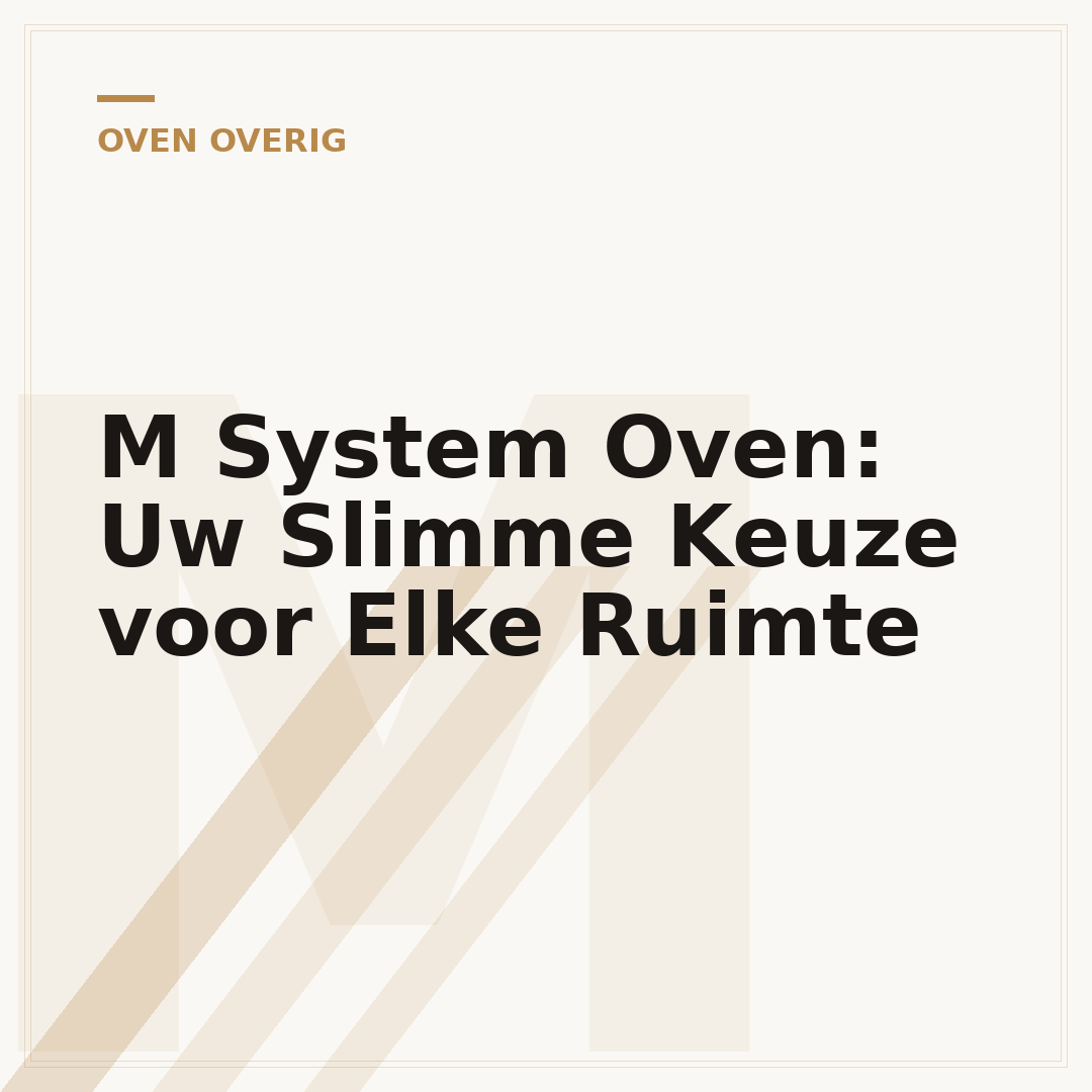 M System Oven: Uw Slimme Keuze voor Elke Ruimte