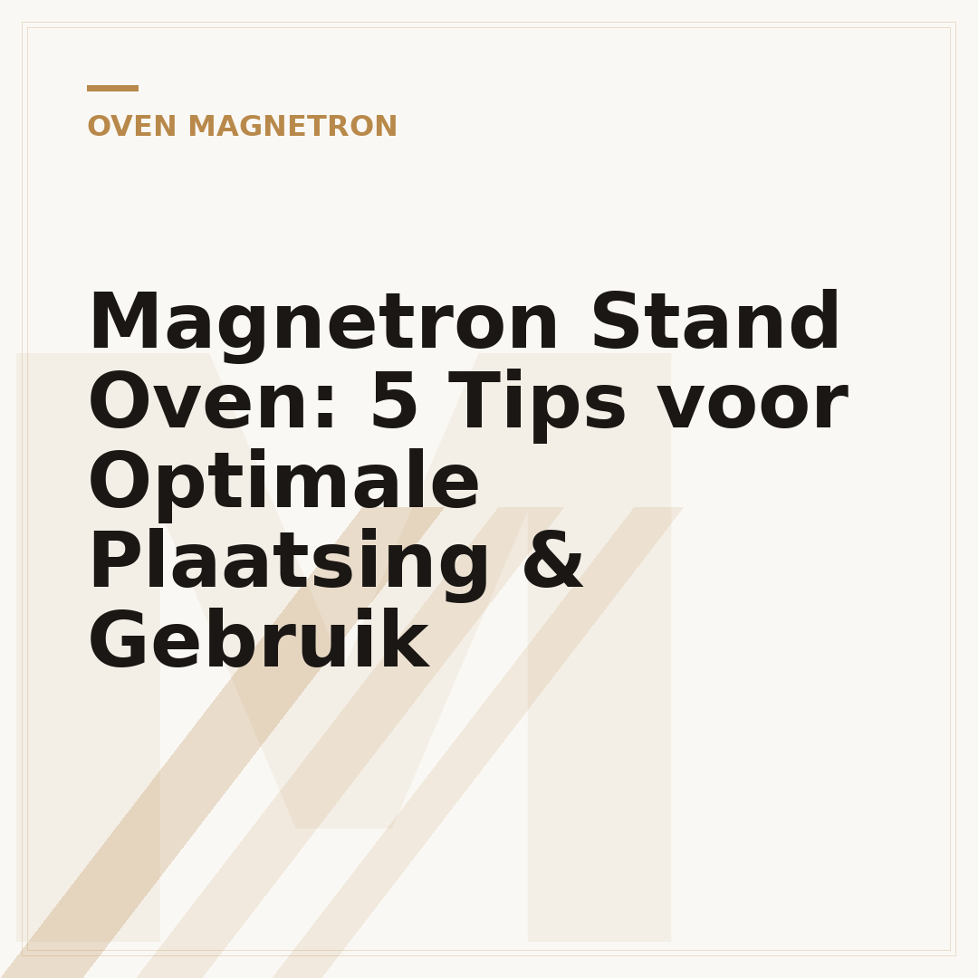 Magnetron Stand Oven: 5 Tips voor Optimale Plaatsing & Gebruik