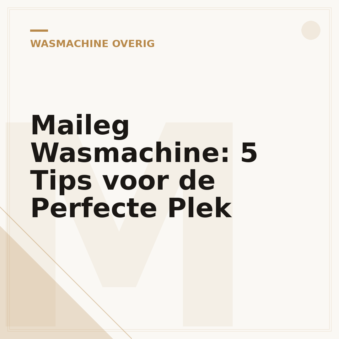 Maileg Wasmachine: 5 Tips voor de Perfecte Plek