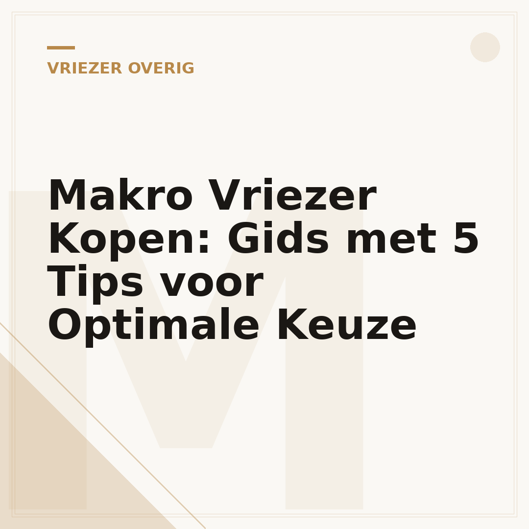 Makro Vriezer Kopen: Gids met 5 Tips voor Optimale Keuze