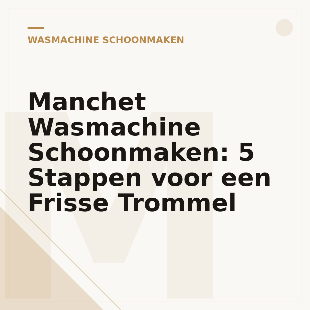 Manchet Wasmachine Schoonmaken: 5 Stappen voor een Frisse Trommel