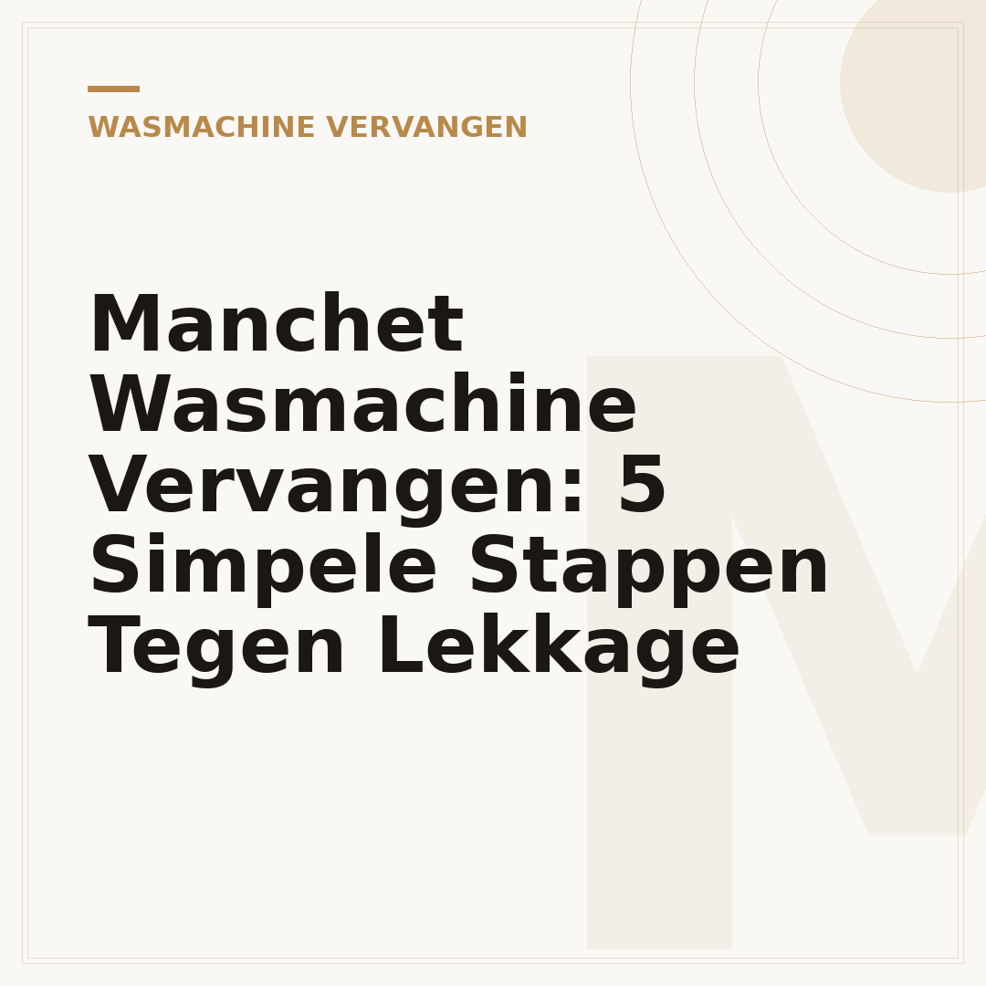 Manchet Wasmachine Vervangen: 5 Simpele Stappen Tegen Lekkage