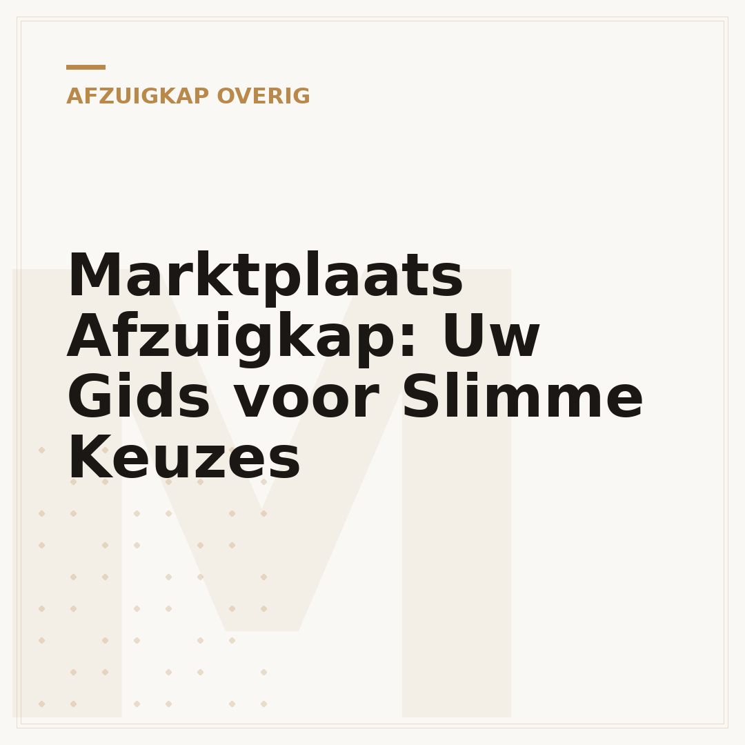 Marktplaats Afzuigkap: Uw Gids voor Slimme Keuzes