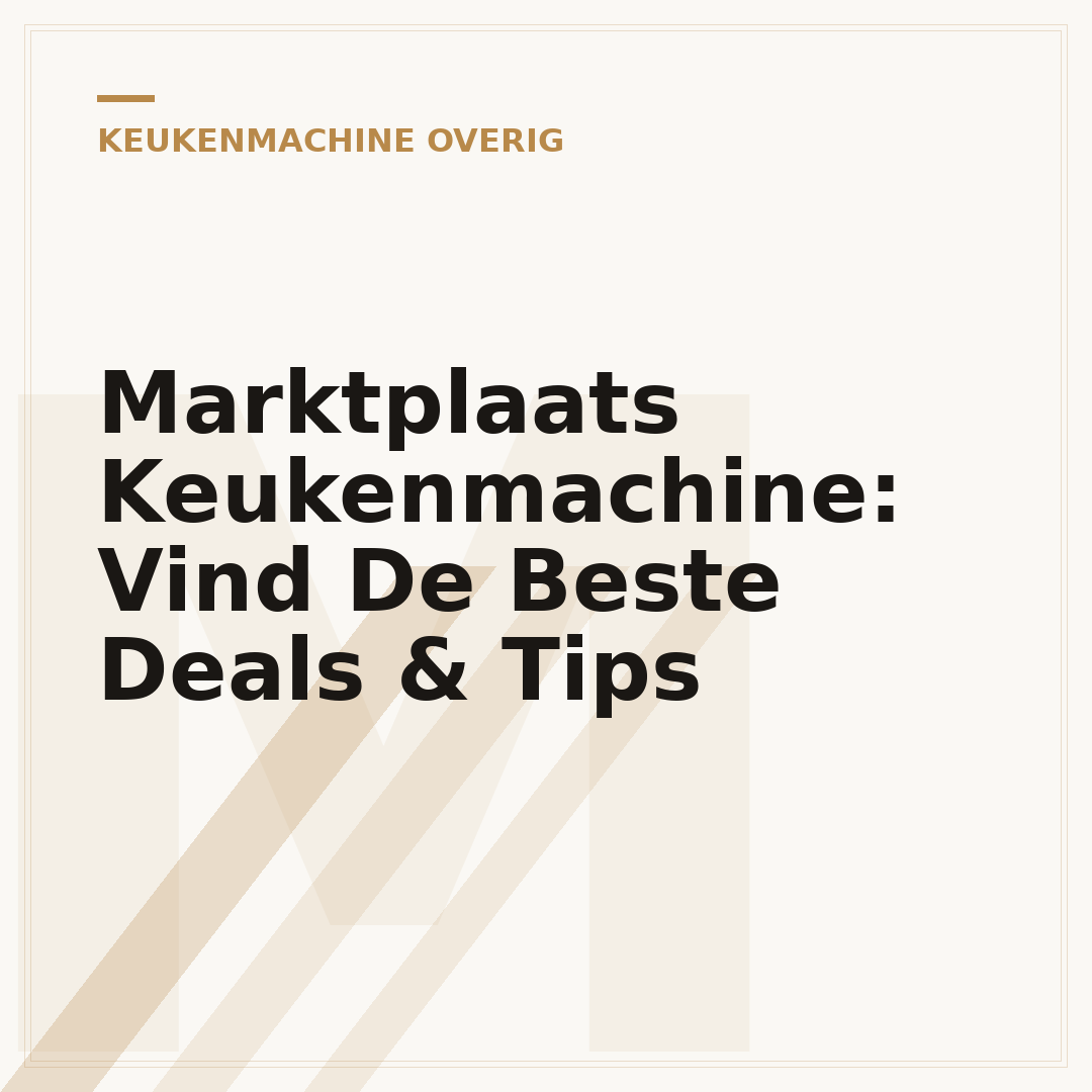Marktplaats Keukenmachine: Vind De Beste Deals & Tips