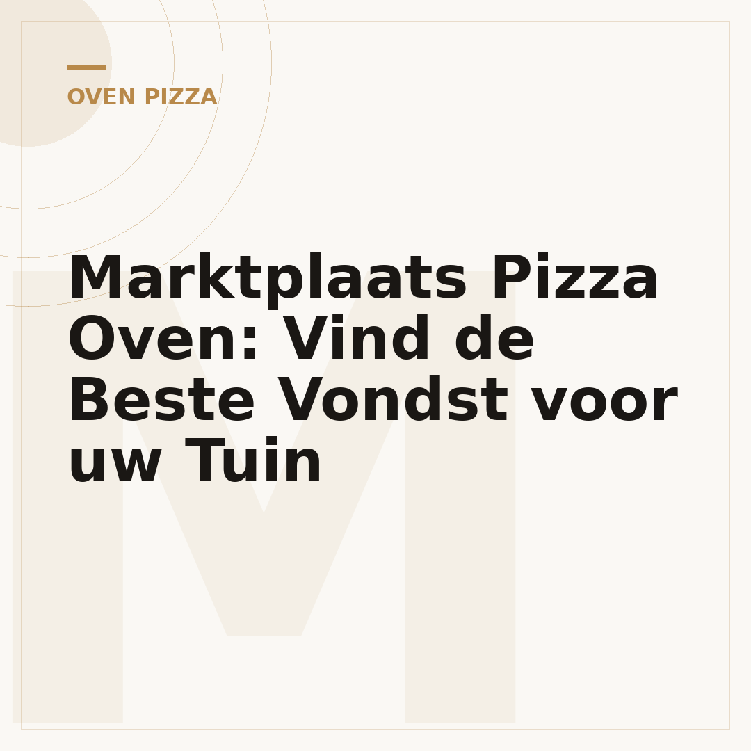 Marktplaats Pizza Oven: Vind de Beste Vondst voor uw Tuin