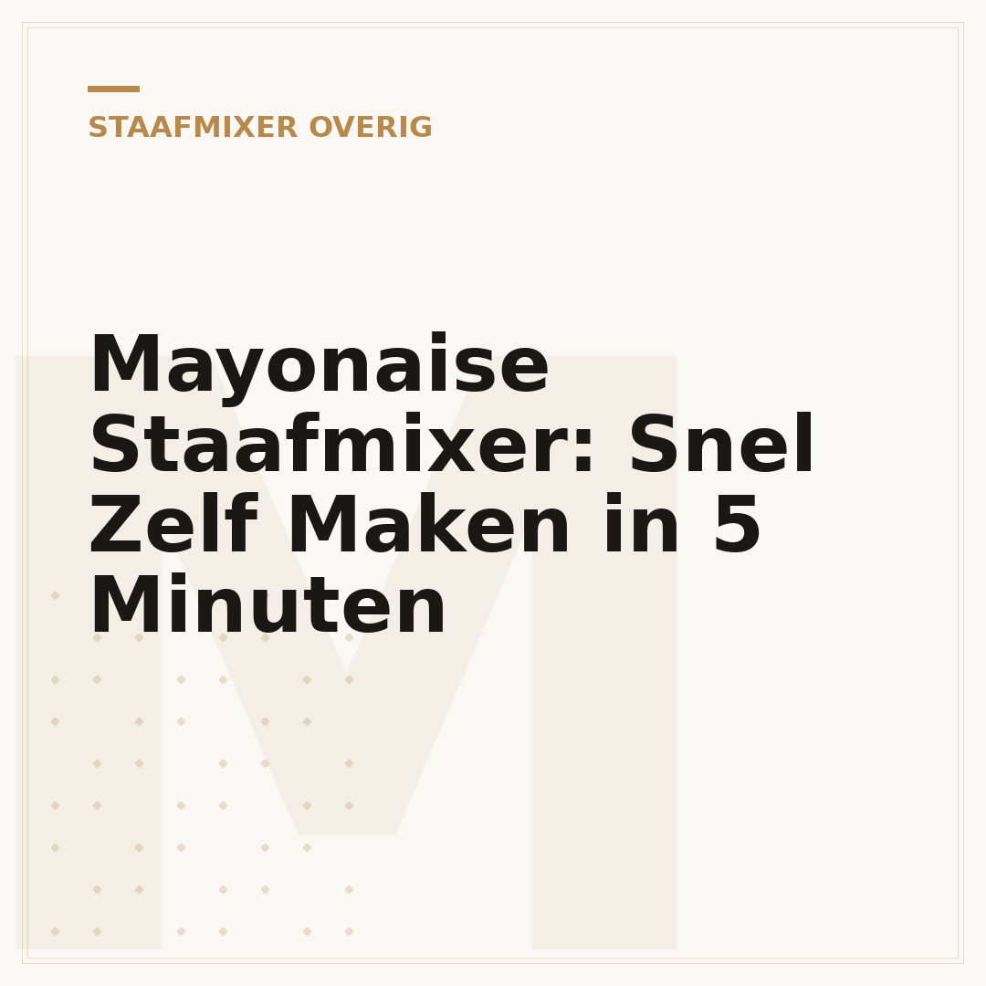 meionaise Staafmixer: Snel Zelf Maken in 5 Minuten
