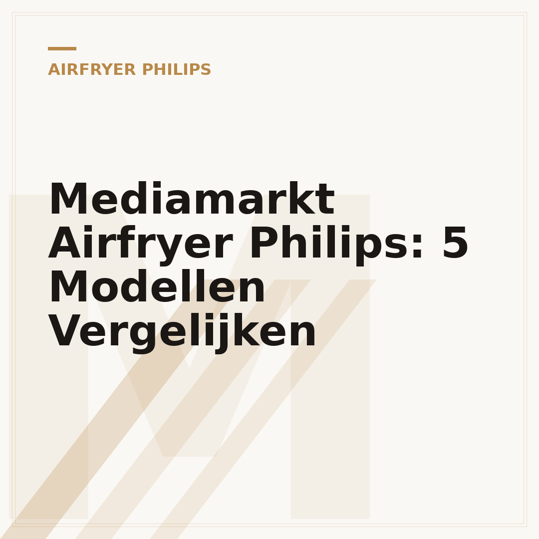 Mediamarkt Airfryer Philips: 5 Modellen Vergelijken