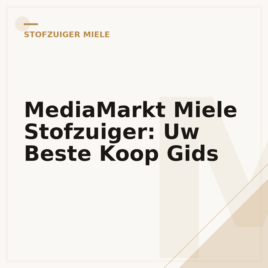 MediaMarkt Miele Stofzuiger: Uw Beste Koop Gids