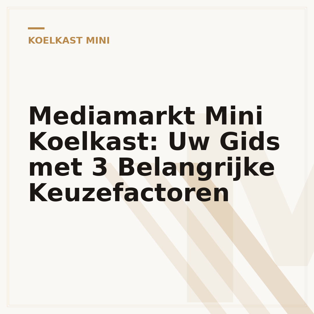 Mediamarkt Mini Koelkast: Uw Gids met 3 Belangrijke Keuzefactoren