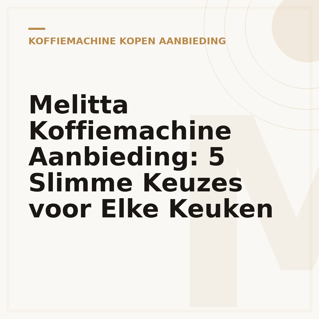 Melitta Koffiemachine Aanbieding: 5 Slimme Keuzes voor Elke Keuken