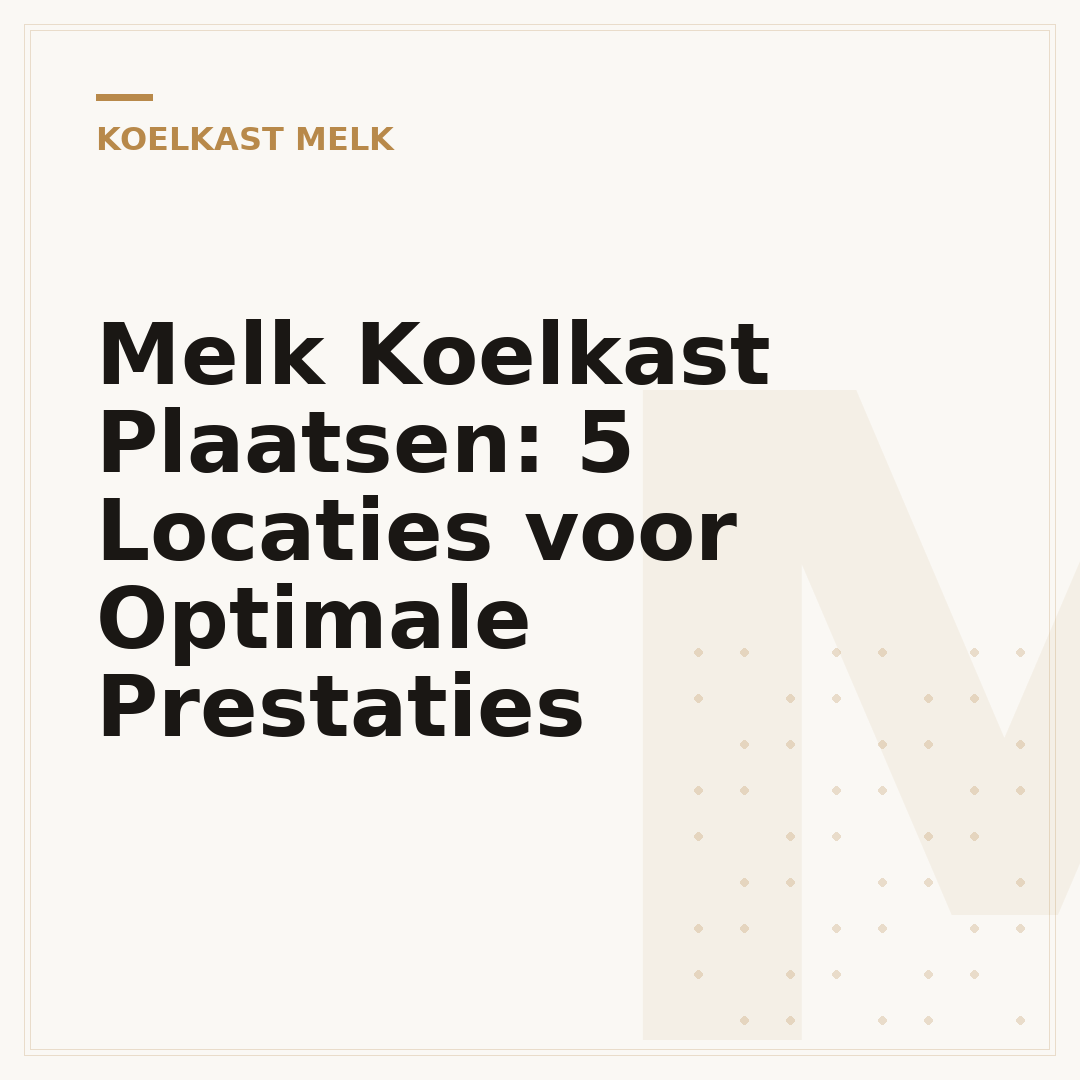 Melk Koelkast Plaatsen: 5 Locaties voor Optimale Prestaties