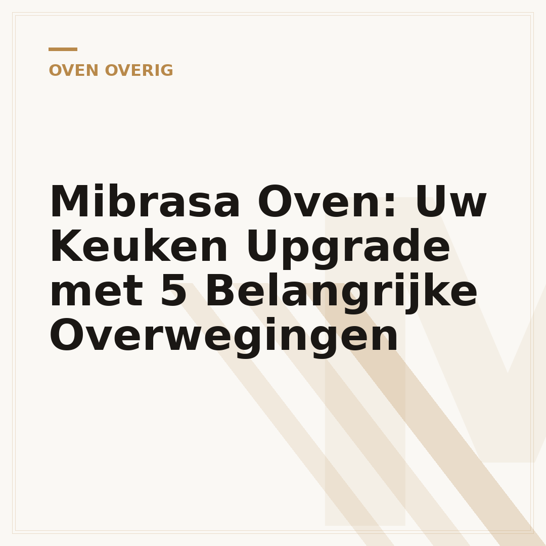 Mibrasa Oven: Uw Keuken Upgrade met 5 Belangrijke Overwegingen