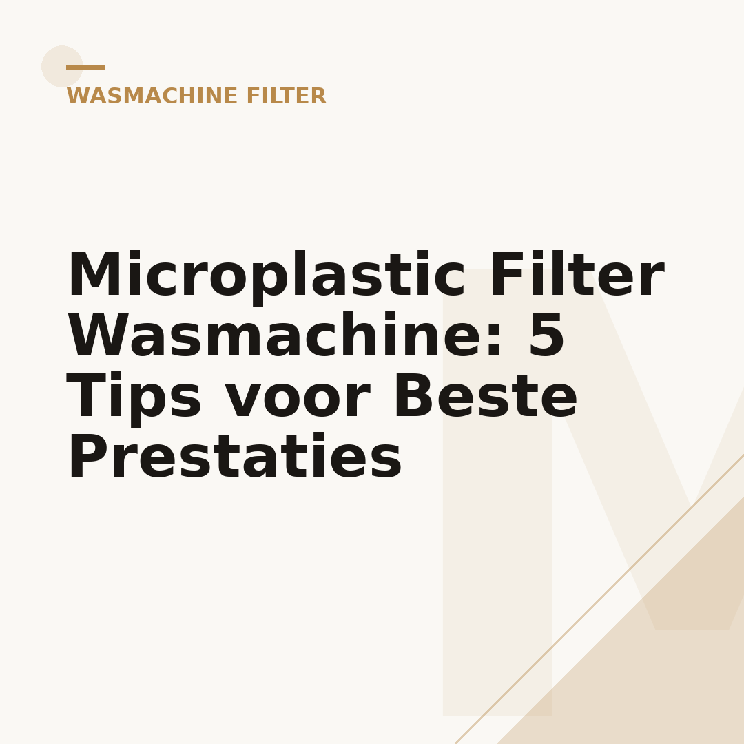 Microplastic Filter Wasmachine: 5 Tips voor Beste Prestaties